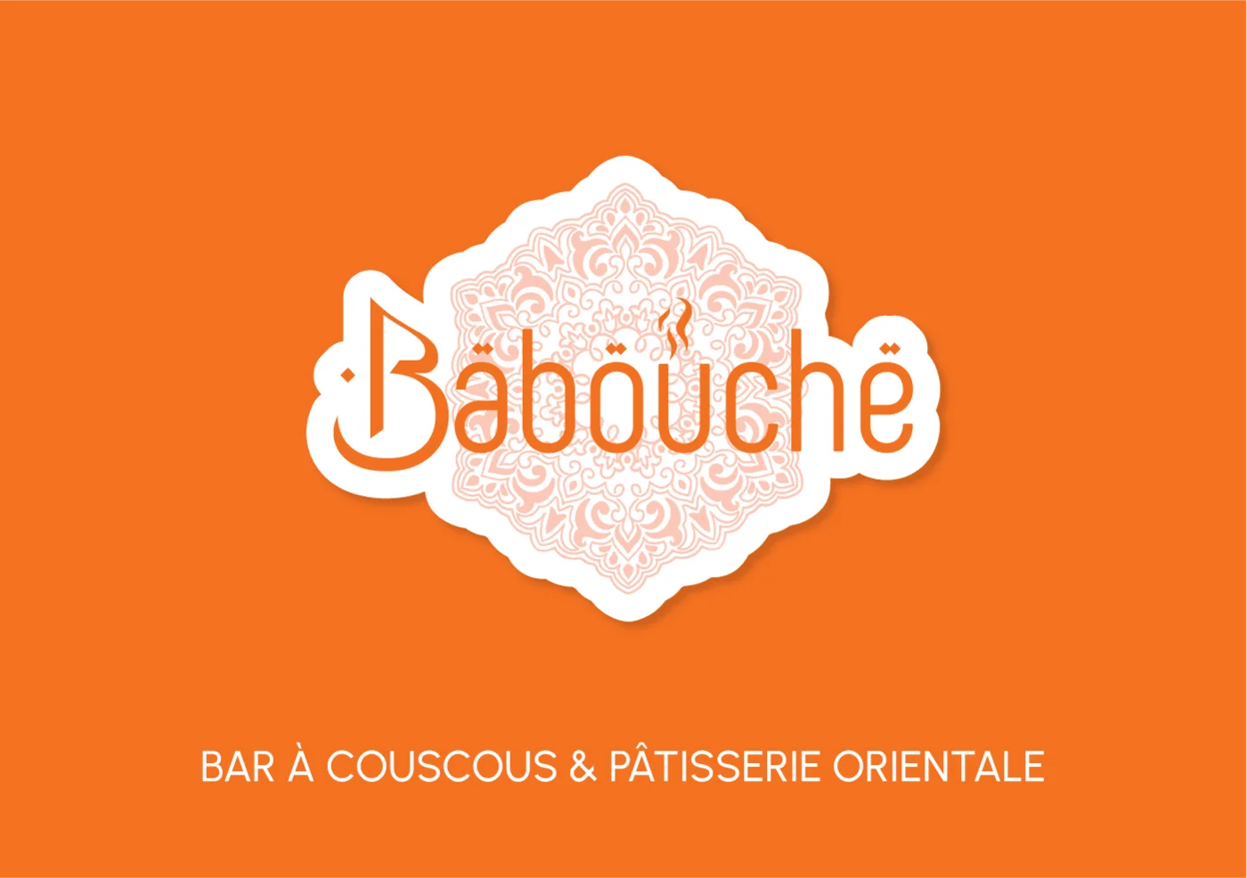 Babouche brand identity: the ornate Babouche logo on an orange background with the line 'Bar à couscous & pâtisserie orientale'.